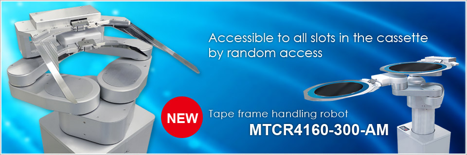 MTCR4160 (Tape frame handling robot)